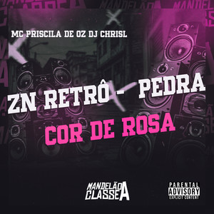 Zn Retrô -  Pedra Cor de Rosa (Explicit)