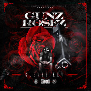 Gunz n Rosez (Explicit)