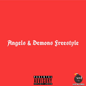 Angels & Demons Freestyle (Explicit)