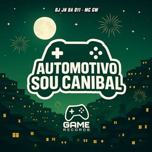 Automotivo Sou Canibal (Explicit)