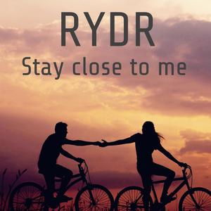 Stay close to me (Radio Edit)