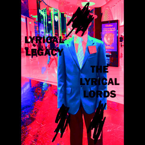 Lyrical Legacy (Explicit)