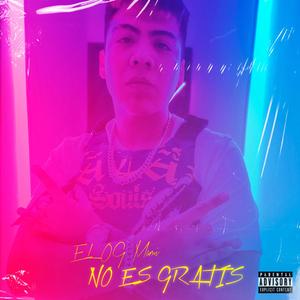 No Es Gratis (Explicit)