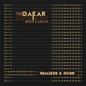 The Dakar Remixes & Dubs