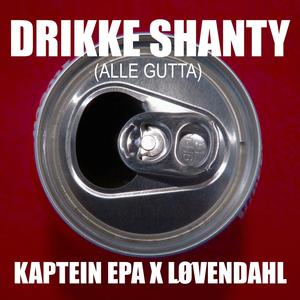 Drikke Shanty (Alle Gutta)