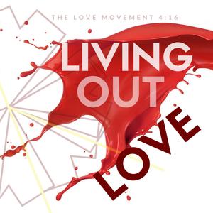 Living Out Love