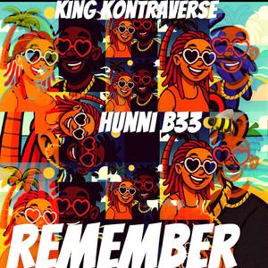 Remember (feat. King Kontraverse) (Explicit)