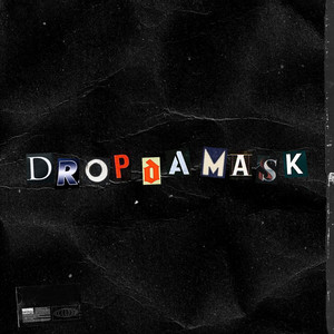 Drop da mask (feat. Black Grenade) (Explicit)