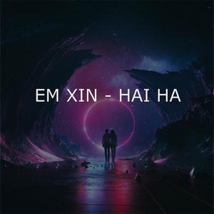 Em Xin (feat. Hải Hà)