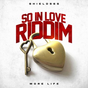 More Life (So in Love Riddim) (Explicit)