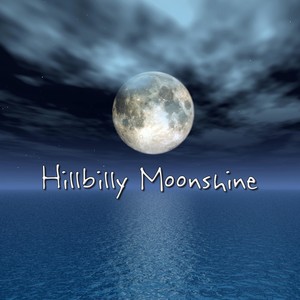 Hillbilly Moonshine