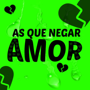 As Que Negar Amor (Explicit)