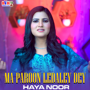 Ma Paroon Ledaley Dey