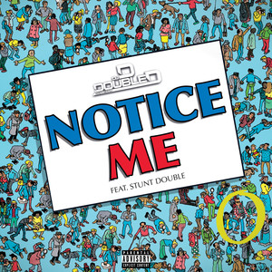 Notice Me (Explicit)
