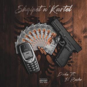 Shqipet n'Kartel (feat. Rasho) (Explicit)