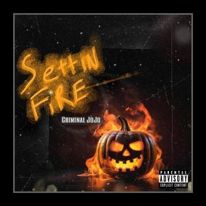 Settin' Fire (Explicit)