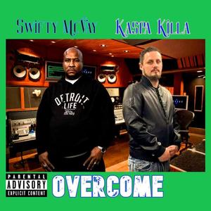 Overcome(feat. Swifty McVay) (Explicit)