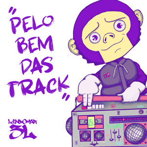 Pelo Bem das Track (Explicit)