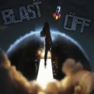 Blast Off (Explicit)