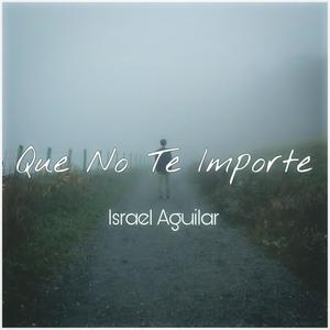 Que no te importe