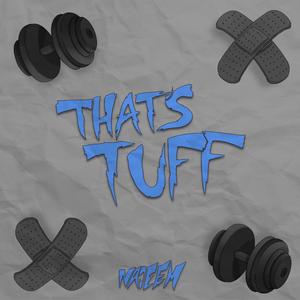 That's Tuff (Explicit)