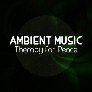 Ambient Music Therapy for Peace