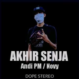 Akhir Senja(feat. Novy) (Explicit)