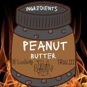 Peanut Butter (Explicit)