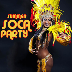 Summer Soca Party: Top Soca Hits 2015 with Bunji, Superblue, Sugar Daddy, U Roy & More!