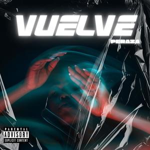 Vuelve (Explicit)