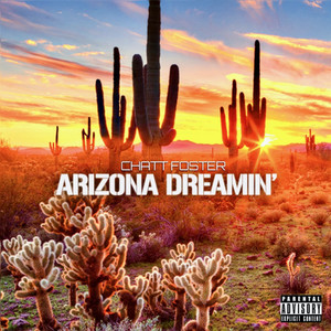 Arizona Dreamin' (Explicit)