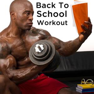 Back to School Workout: Motivational Songs for Hitting the Books and Hitting the Gym