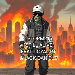 Still Alive (feat. Loyal R.M. & Jack Danielz) (Explicit)