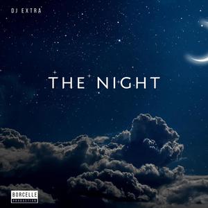 THE NIGHT (Explicit)
