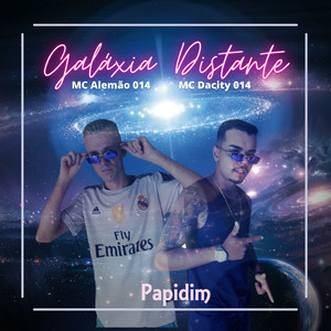 Galáxia Distante (Explicit)