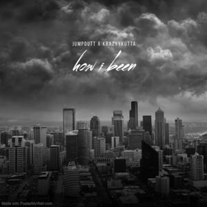 How i been (feat. Jumpoutt) (Explicit)