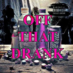 MalikXD - Off That Drank (Explicit)