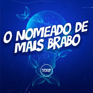 O Nomeado de Mais Brabo (Explicit)