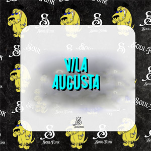 Vila Augusta (Explicit)
