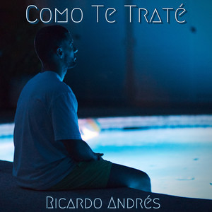 Como Te Traté