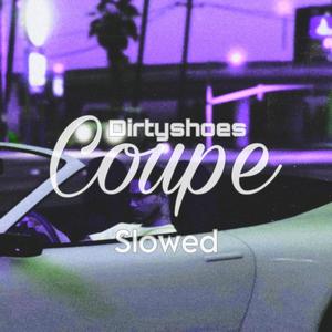 Coupe (Slowed) [Explicit]