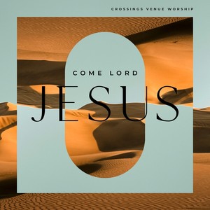 Come Lord Jesus (Acoustic) [feat. Cole Grubbs]