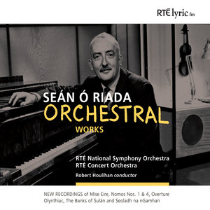 Ó Riada: Orchestral Works