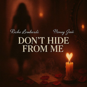 Don't Hide from Me (Explicit)