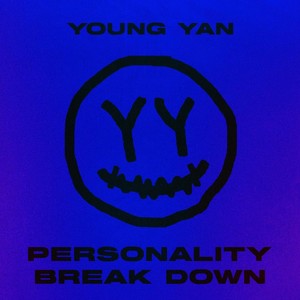 Personality Break Down (Explicit)