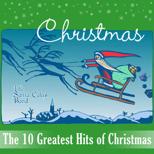 The 10 Greatest Hits of Christmas