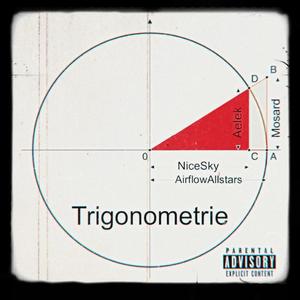 Trigonometrie (feat. Mosard & Aelek) [Explicit]