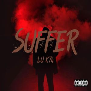 Suffer (Explicit)