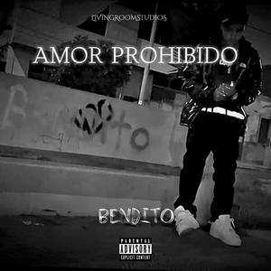 Amor prohibido (feat. Bendito)