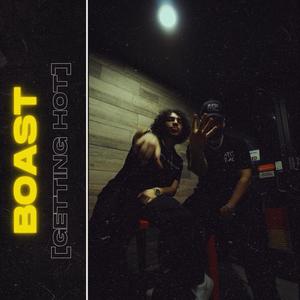 Boast (Getting Hot) (Explicit)